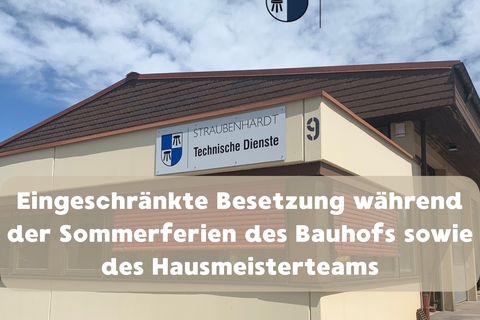 Eingeschränkte Besetzung während der Sommerferien bei den Technischen Diensten und dem Hausmeisterteams.