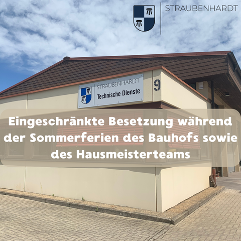 Eingeschränkte Besetzung während der Sommerferien bei den Technischen Diensten und dem Hausmeisterteams.