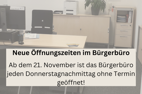 Ab dem 21. November ist das Bürgerbüro jeden Donnerstagnachmittag ohne Termin geöffnet!