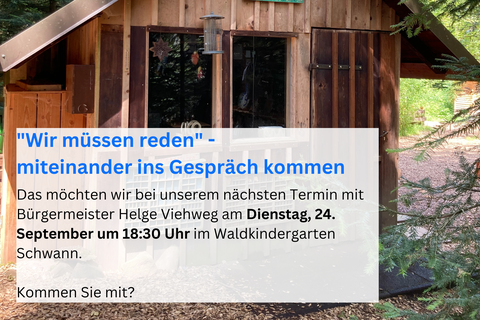 Fortsetzung der Gesprächsreihe am 24. September im Waldkindergarten in Schwann